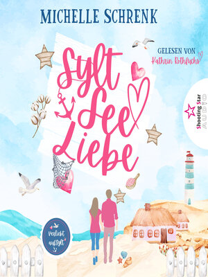 cover image of SyltSeeLiebe--Verliebt auf Sylt, Band 1 (ungekürzt)